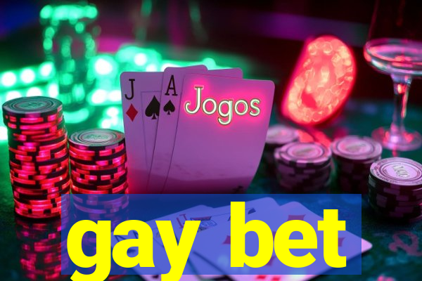 gay bet